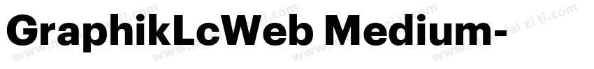 GraphikLcWeb Medium字体转换